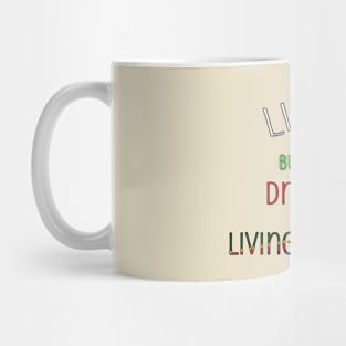 Life is but a Dream Mug